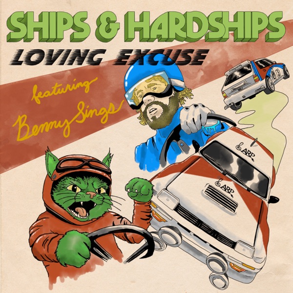 Ships & Hardships, Benny Sings - Loving Excuse