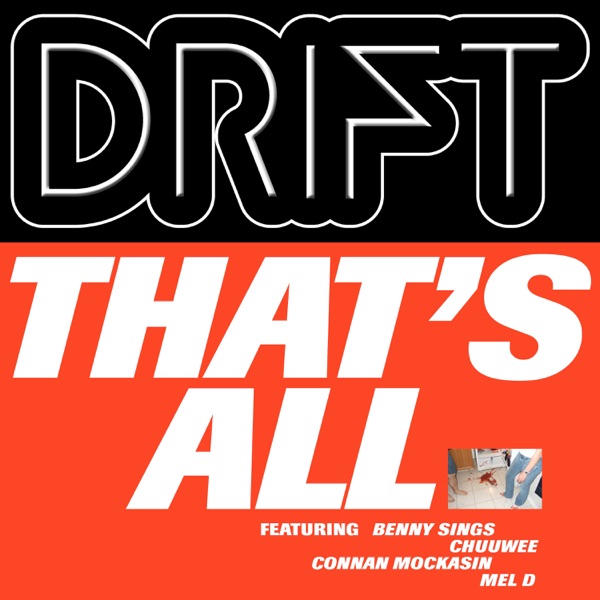 DRIFT, Benny Sings, Chuuwee, Connan Mockasin, Mel D - That's All